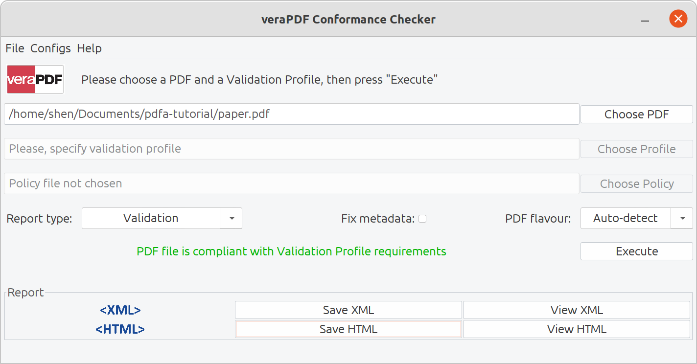 A picture of the veraPDF validation tool, showing it's GUI. The PDF from this tutorial has been validated, and a green "PDF file is compliant with Validation Profile Requirements" is displayed.